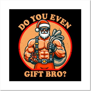 Funny Christmas Weightlifting Bodybuilding Muscular Santa Do You Even Gift Bro Posters and Art